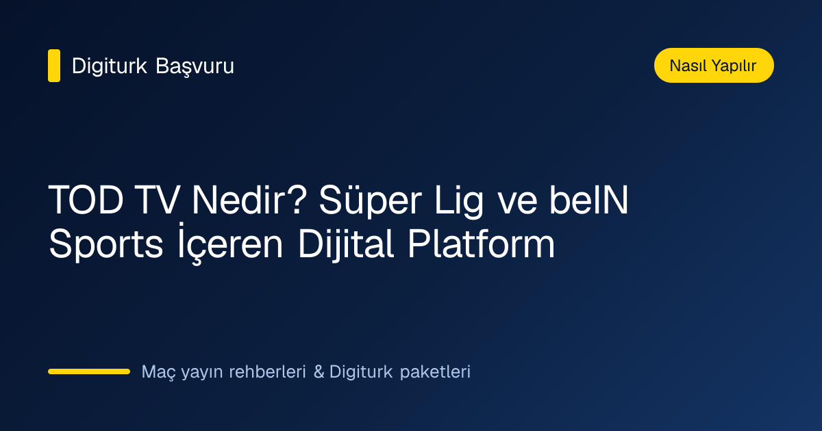 TOD TV uygulamasının telefon, tablet ve Smart TV ekranlarında canlı maç yayını